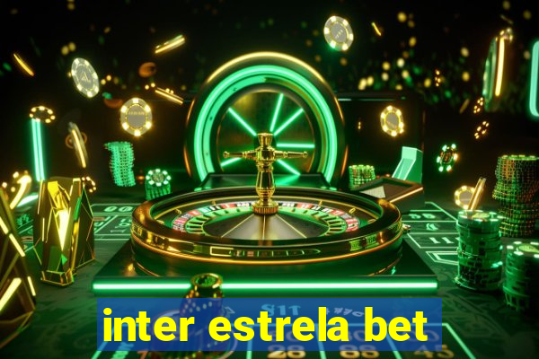 inter estrela bet